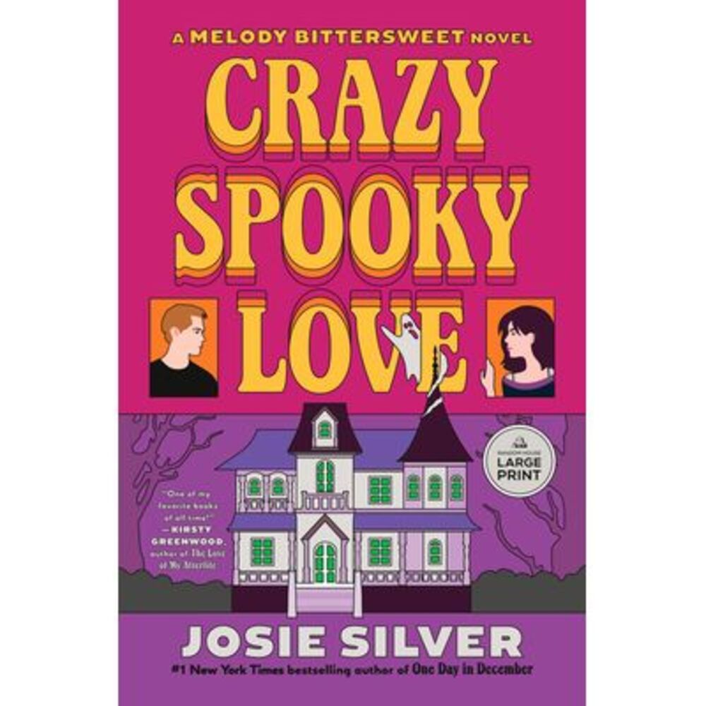Crazy Spooky Love: A Melody Bittersweet Novel -- Josie Silver